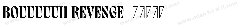 Bouuuuuh Revenge字体转换